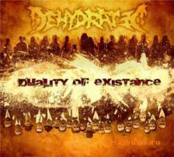 Dehydrated (RUS) : Duality of Existance